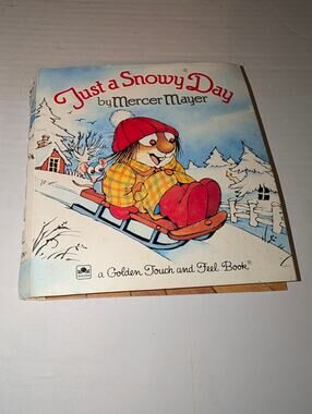 1983 Just a Snowy Day by Mercer Mayer A Golden Touch and Feel Book